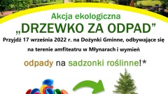 Akcja "Drzewko za odpad" podczas Dożynek Gminnych 17 wrzesnia