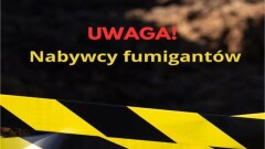 Apel  o bezpieczny zwrot lub oddanie do utylizacji preparatów do fumigacji  nabytych przez osoby nieuprawnione.