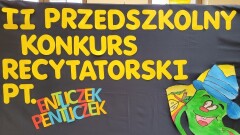 II PRZEDSZKOLNY KONKURS RECYTATORSKI PT. "ENTLICZEK-PENTLICZEK" ROZSTRZYGNIĘTY!