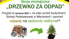 Kolejna edycja akcji ekologicznej "Drzewko za odpad"