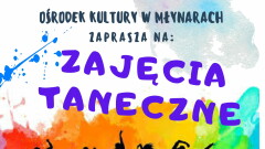 Ośrodek Kultury w Młynarach zaprasza na zajęcia taneczne