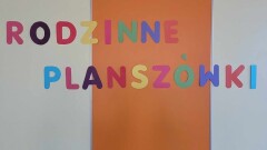 POPOŁUDNIE Z GRAMI PLANSZOWYMI