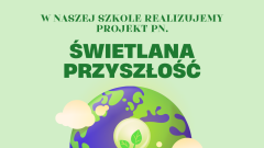  Przyszłość szkoły jest jasna: realizacja projektu ‘Świetlana przyszłość’