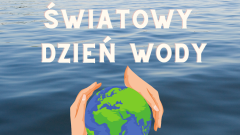 ŚWIATOWY DZIEŃ WODY 