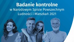 „W dniach 12-24 listopada br. odbędzie się badanie kontrolne w Narodowym Spisie Powszechnym Ludności i Mieszkań w 2021 r.”