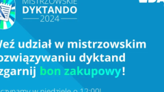 Weź udział w dyktandzie i zgarnij bon zakupowy.