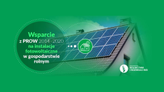 Wsparcie z PROW na instalacje fotowoltaiczne w gospodarstwach rolnych