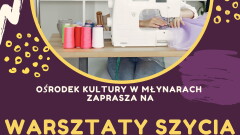 Zapraszamy na warsztaty szycia