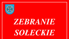 Zebranie Sołeckie Sołectwa Młynary.