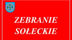Zebranie sołeckie z mieszkańcami Ojcowej Woli.