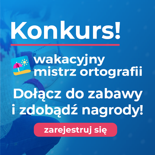 Wakacyjny mistrz ortografii