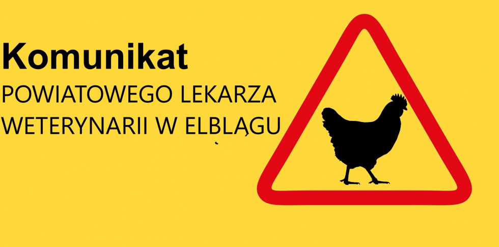 Komunikat w sprawie zakazu organizowania wystaw, pokazów, targów drobiu