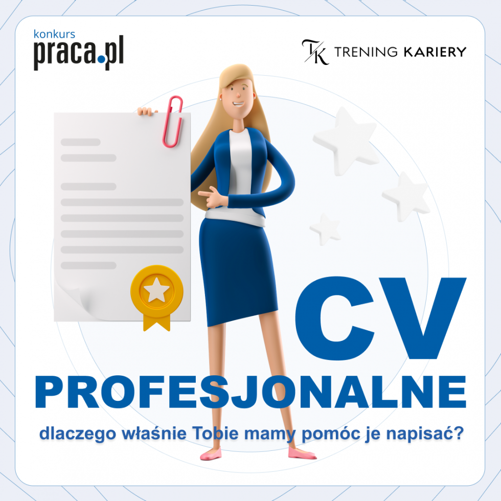 Konkurs "Profesjonalne CV – dlaczego właśnie Tobie mamy pomóc je napisać?".
