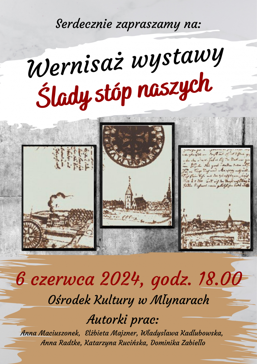 ŚLADY STÓP NASZYCH... WERNISAŻ WYSTAWY