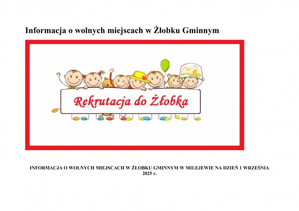 Wolne miejsca dla dzieci w Żłobku Gminnym w Milejewie.