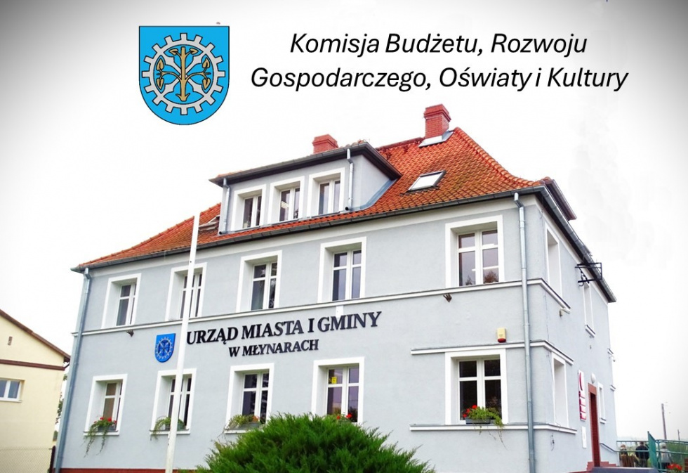 Zmiana godziny posiedzenia Komisji Budżetu, Rozwoju Gospodarczego, Oświaty i Kultury.